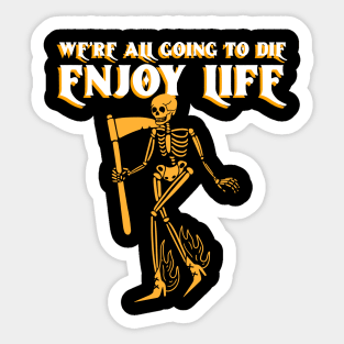 Enjoy Life Sticker